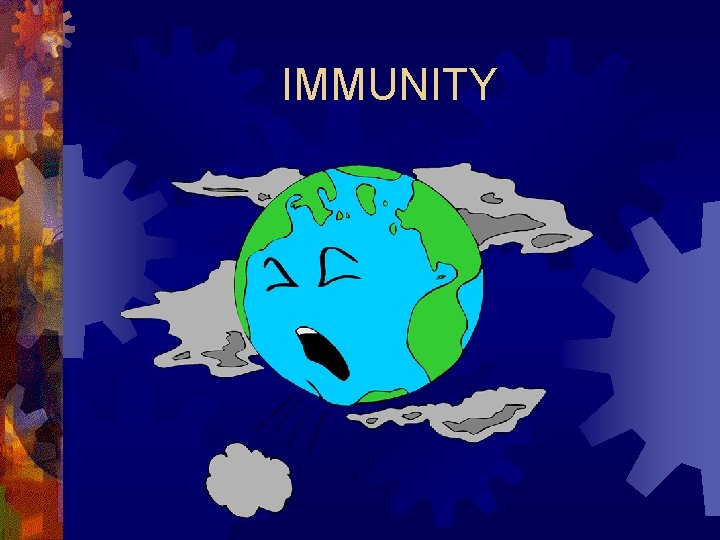 IMMUNITY 