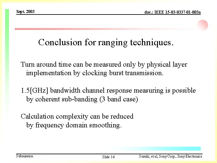 Sept. 2003 doc. : IEEE 15 -03 -0337 -01 -003 a Conclusion for ranging Sept. 2003 doc. : IEEE 15 -03 -0337 -01 -003 a Conclusion for ranging