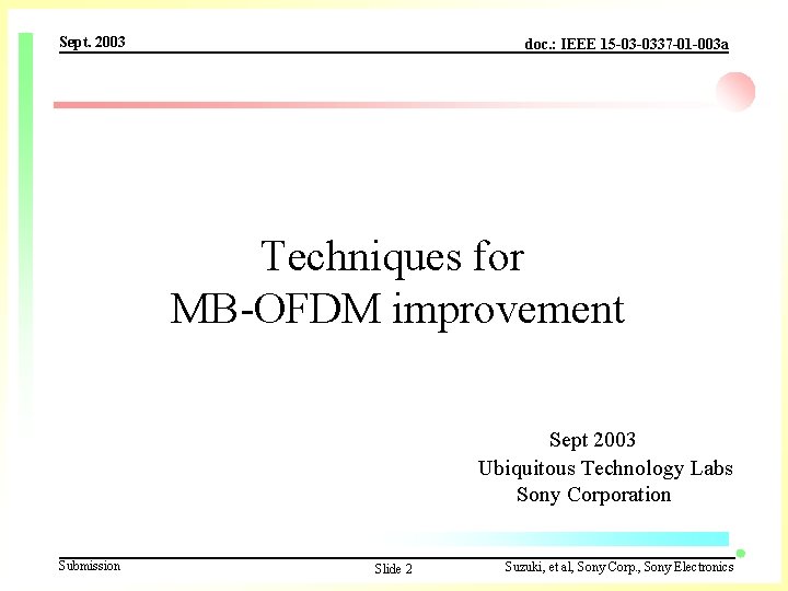 Sept. 2003 doc. : IEEE 15 -03 -0337 -01 -003 a Techniques for MB-OFDM