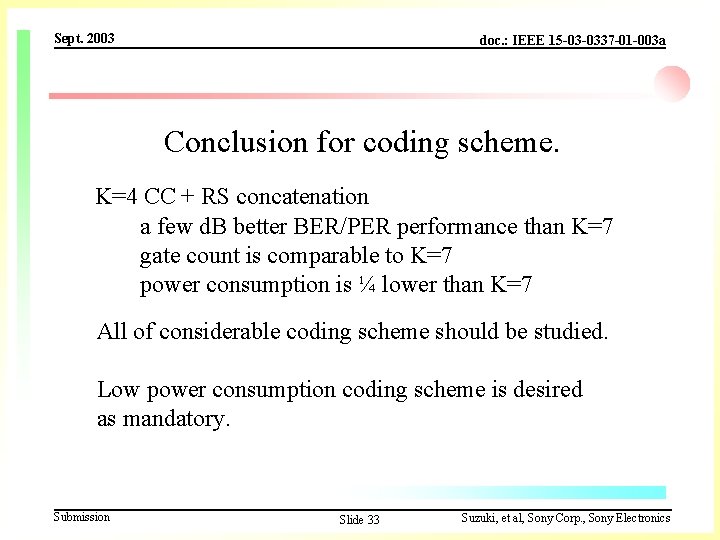Sept. 2003 doc. : IEEE 15 -03 -0337 -01 -003 a Conclusion for coding Sept. 2003 doc. : IEEE 15 -03 -0337 -01 -003 a Conclusion for coding