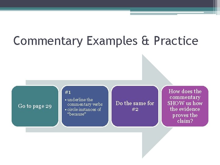 Commentary Examples & Practice #1 Go to page 29 • underline the commentary verbs