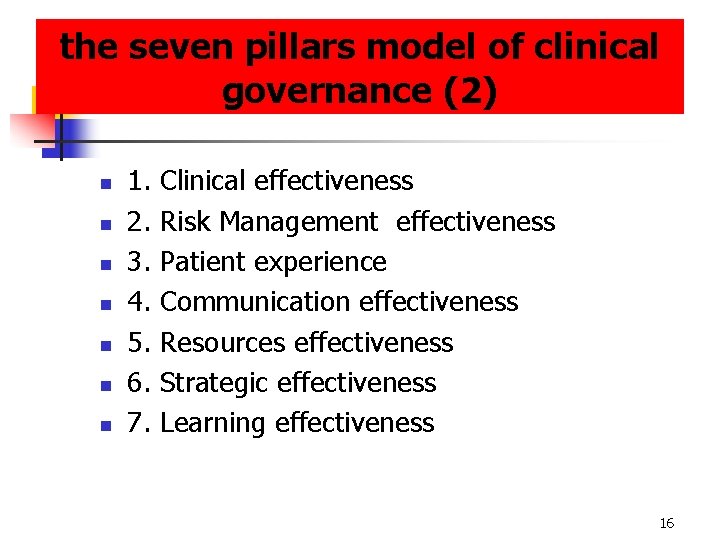 the seven pillars model of clinical governance (2) n n n n 1. 2.