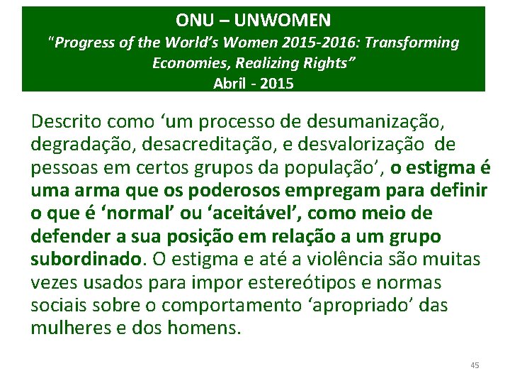 ONU – UNWOMEN “Progress of the World’s Women 2015 -2016: Transforming Economies, Realizing Rights”