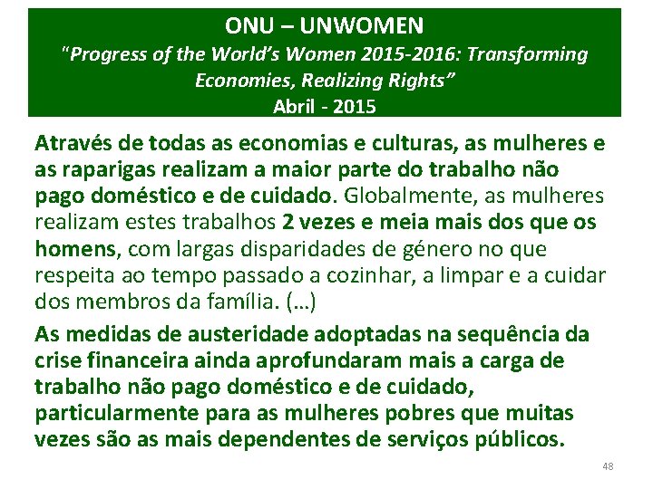 ONU – UNWOMEN “Progress of the World’s Women 2015 -2016: Transforming Economies, Realizing Rights”