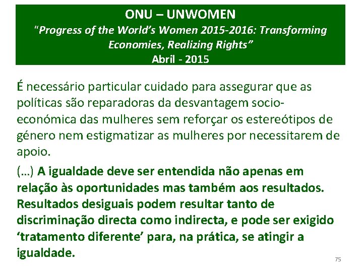 ONU – UNWOMEN “Progress of the World’s Women 2015 -2016: Transforming Economies, Realizing Rights”