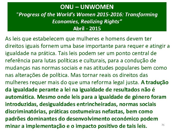 ONU – UNWOMEN “Progress of the World’s Women 2015 -2016: Transforming Economies, Realizing Rights”