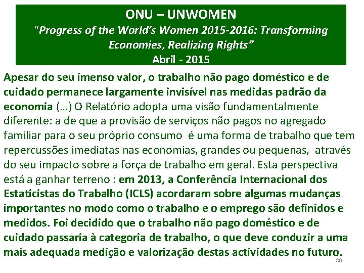 ONU – UNWOMEN “Progress of the World’s Women 2015 -2016: Transforming Economies, Realizing Rights”