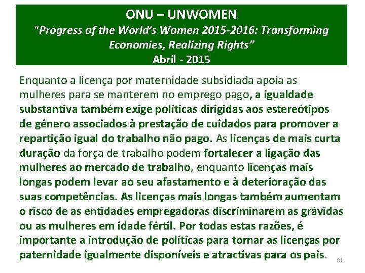 ONU – UNWOMEN “Progress of the World’s Women 2015 -2016: Transforming Economies, Realizing Rights”