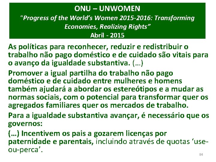 ONU – UNWOMEN “Progress of the World’s Women 2015 -2016: Transforming Economies, Realizing Rights”