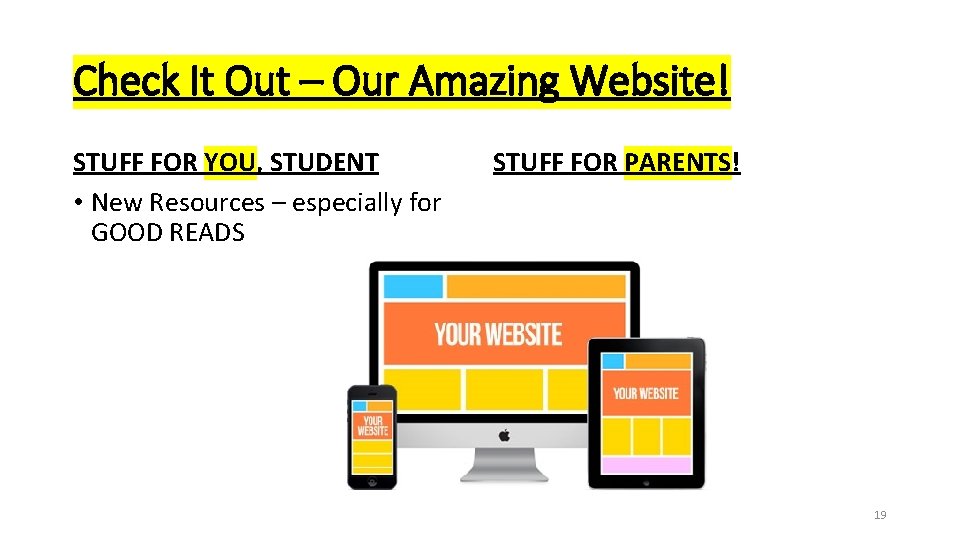 Check It Out – Our Amazing Website! STUFF FOR YOU, STUDENT • New Resources
