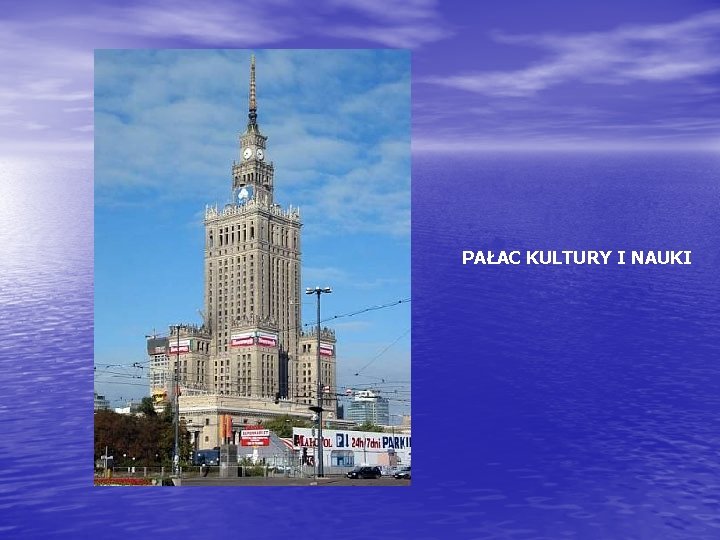 PAŁAC KULTURY I NAUKI 