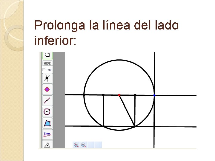 Prolonga la línea del lado inferior: 