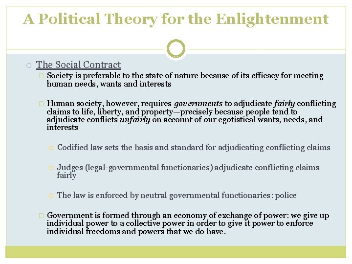 A Political Theory for the Enlightenment The Social Contract � Society is preferable to A Political Theory for the Enlightenment The Social Contract � Society is preferable to
