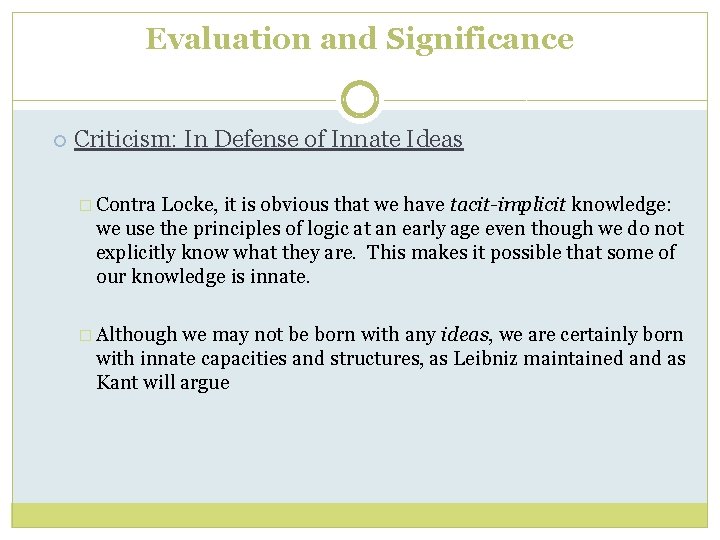 Evaluation and Significance Criticism: In Defense of Innate Ideas � Contra Locke, it is Evaluation and Significance Criticism: In Defense of Innate Ideas � Contra Locke, it is