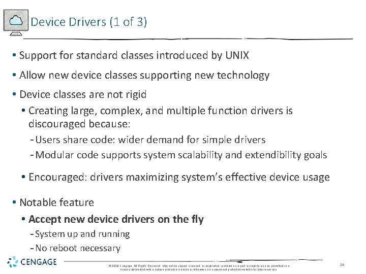 Device Drivers (1 of 3) • Support for standard classes introduced by UNIX •