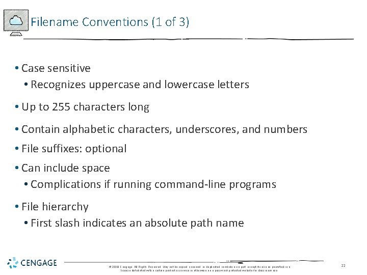 Filename Conventions (1 of 3) • Case sensitive • Recognizes uppercase and lowercase letters
