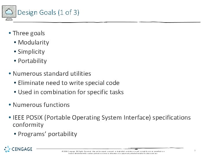 Design Goals (1 of 3) • Three goals • Modularity • Simplicity • Portability