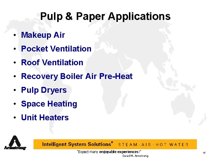 Pulp & Paper Applications • Makeup Air • Pocket Ventilation • Roof Ventilation •