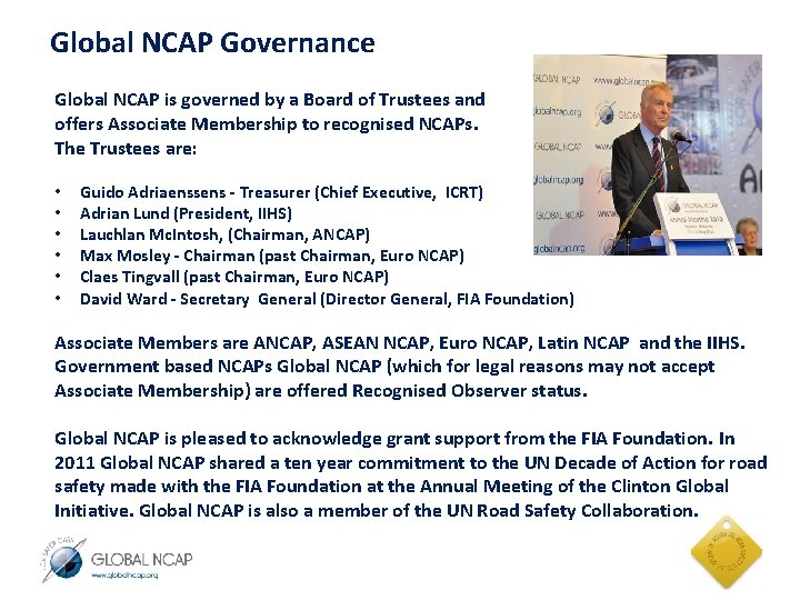 Global NCAP Governance Global NCAP is governed by a Board of Trustees and offers