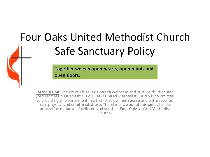 Four Oaks United Methodist Church Safe Sanctuary Policy Together we can open hearts, open