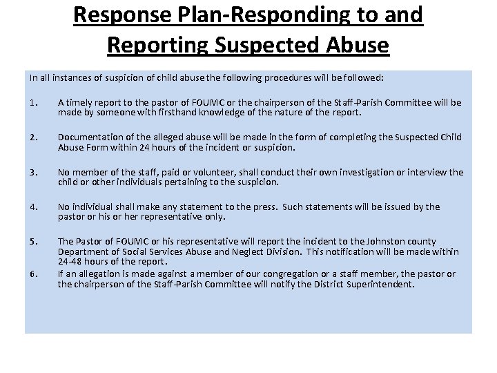 Response Plan-Responding to and Reporting Suspected Abuse In all instances of suspicion of child