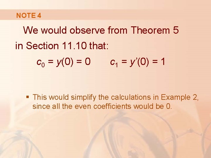 NOTE 4 We would observe from Theorem 5 in Section 11. 10 that: c