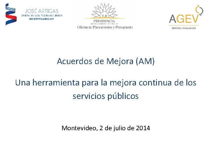 Acuerdos de Mejora (AM) Una herramienta para la mejora continua de los servicios públicos