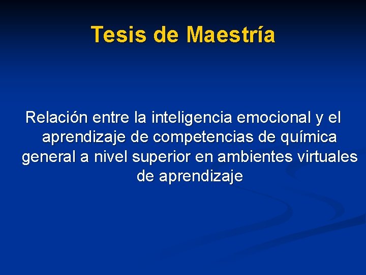 Tesis de Maestría Relación entre la inteligencia emocional y el aprendizaje de competencias de