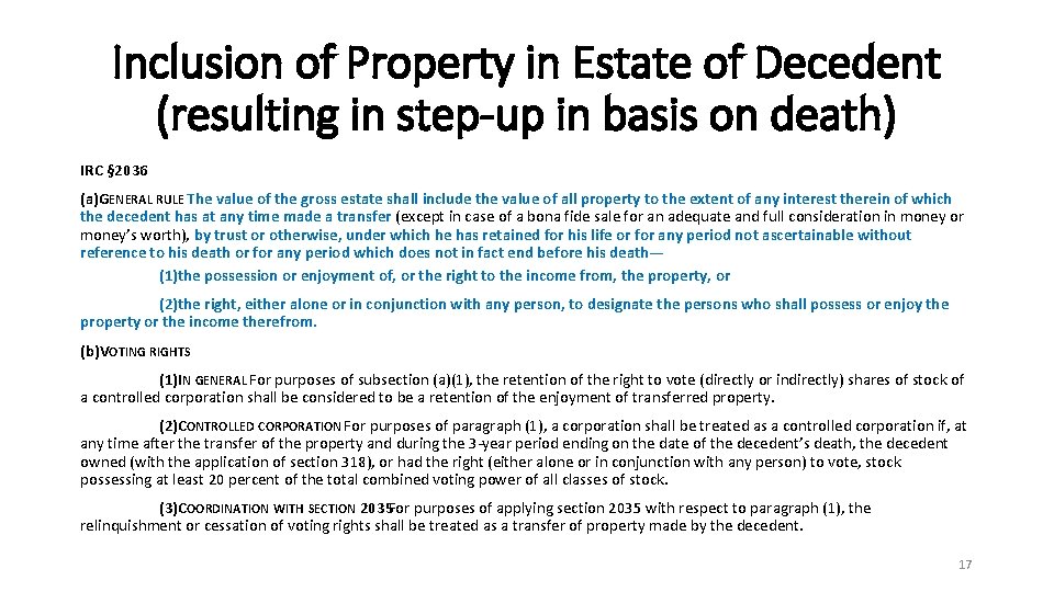 Inclusion of Property in Estate of Decedent (resulting in step-up in basis on death)