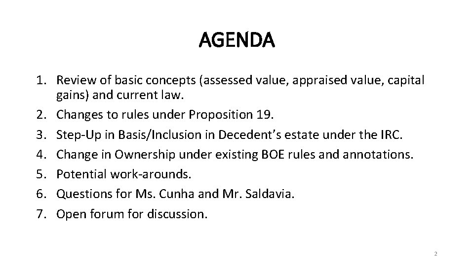 AGENDA 1. Review of basic concepts (assessed value, appraised value, capital gains) and current