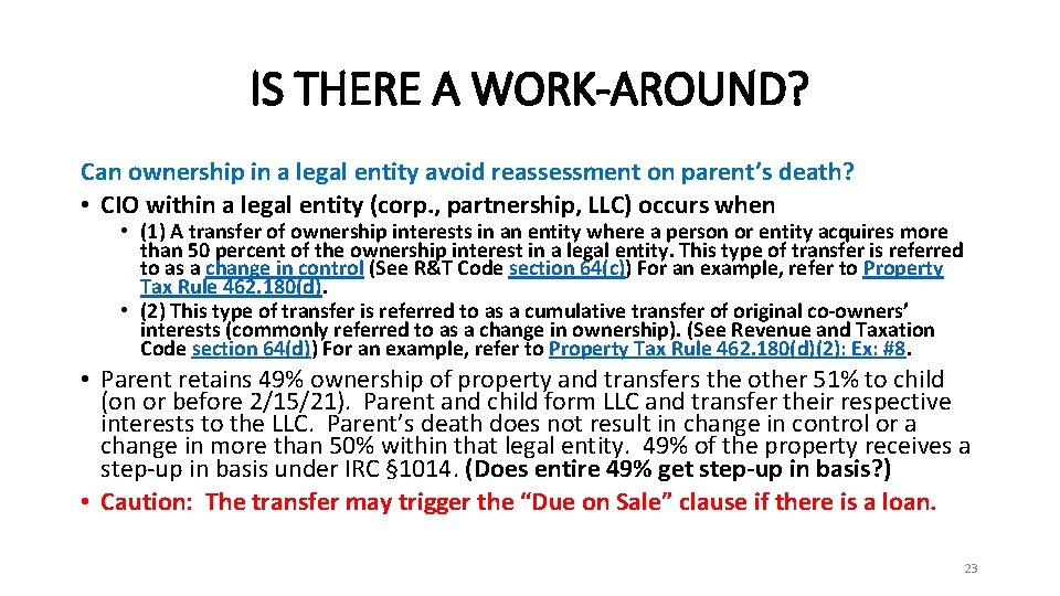 IS THERE A WORK-AROUND? Can ownership in a legal entity avoid reassessment on parent’s