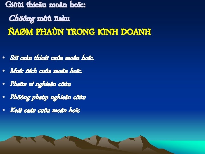 Giôùi thieäu moân hoïc: Chöông môû ñaàu ÑAØM PHAÙN TRONG KINH DOANH • •