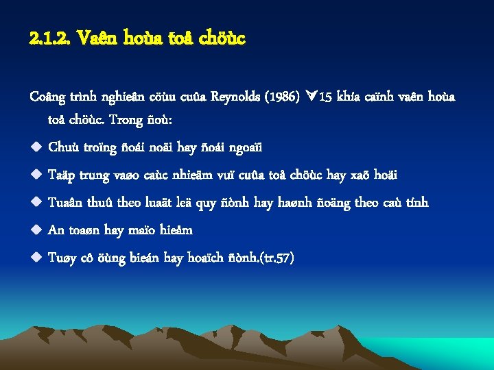 2. 1. 2. Vaên hoùa toå chöùc Coâng trình nghieân cöùu cuûa Reynolds (1986)