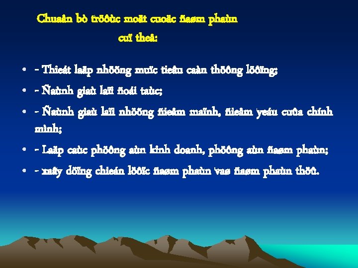 Chuaån bò tröôùc moät cuoäc ñaøm phaùn cuï theå: • - Thieát laäp nhöõng