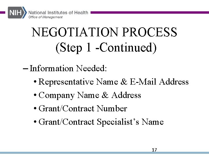 NEGOTIATION PROCESS (Step 1 -Continued) – Information Needed: • Representative Name & E-Mail Address