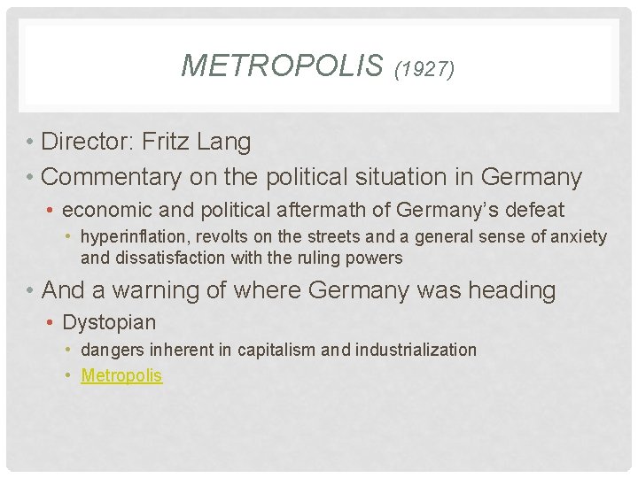 METROPOLIS (1927) • Director: Fritz Lang • Commentary on the political situation in Germany