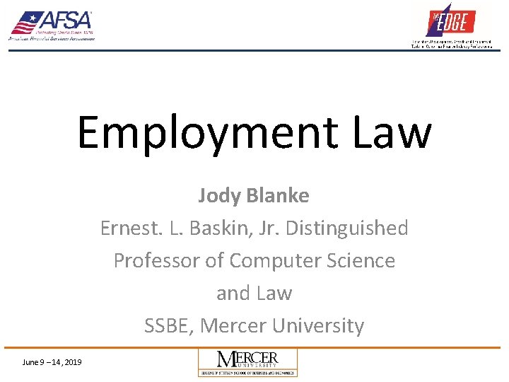 Employment Law Jody Blanke Ernest. L. Baskin, Jr. Distinguished Professor of Computer Science and