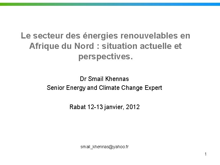 Le secteur des énergies renouvelables en Afrique du Nord : situation actuelle et perspectives.