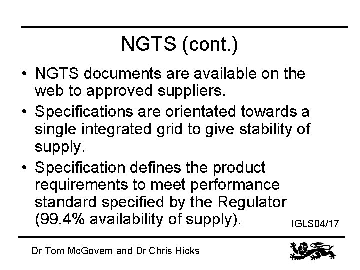 NGTS (cont. ) • NGTS documents are available on the web to approved suppliers.