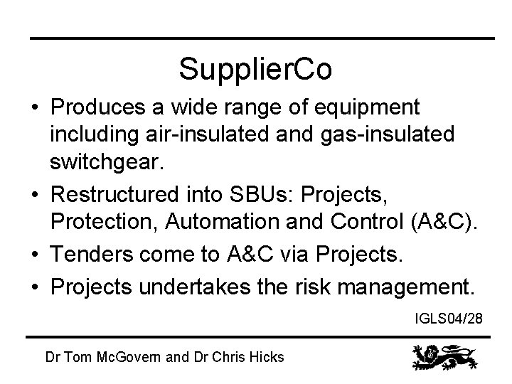 Supplier. Co • Produces a wide range of equipment including air-insulated and gas-insulated switchgear.