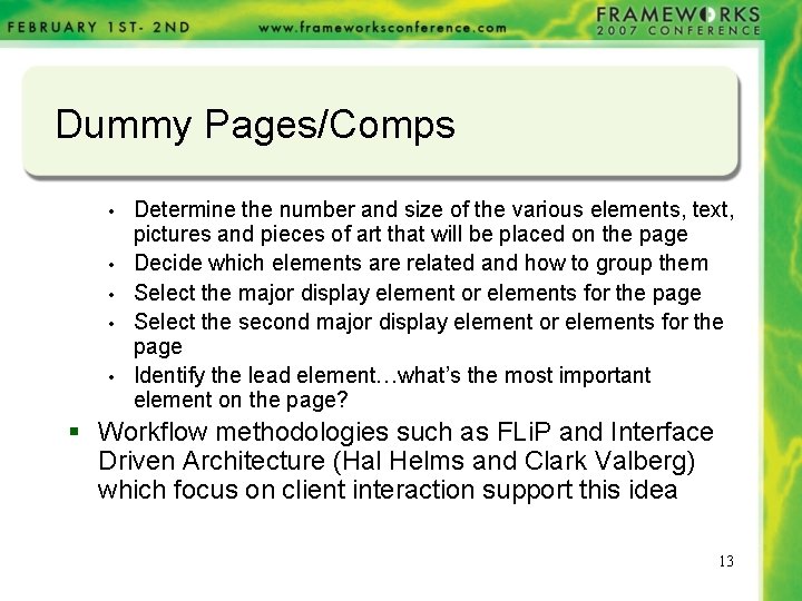 Dummy Pages/Comps • • • Determine the number and size of the various elements,