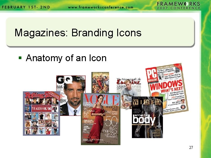 Magazines: Branding Icons § Anatomy of an Icon 27 