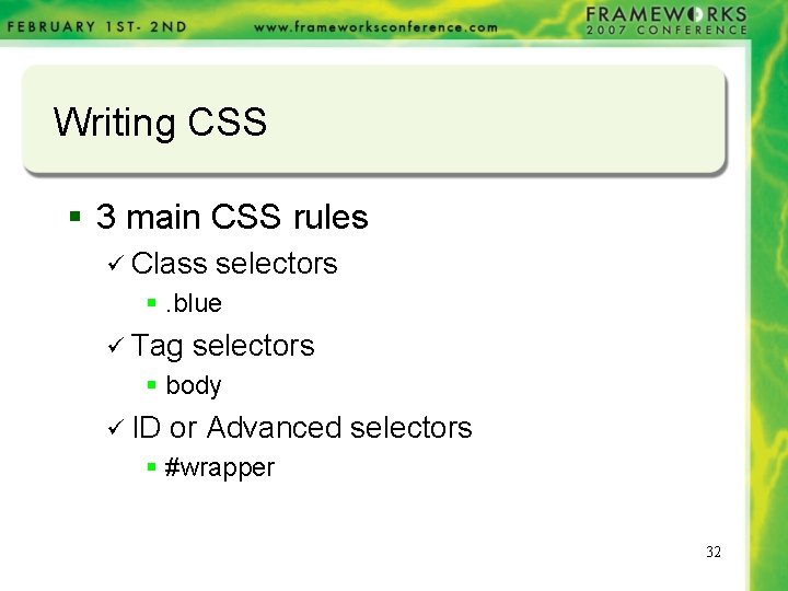 Writing CSS § 3 main CSS rules ü Class selectors §. blue ü Tag