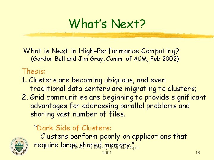 What’s Next? What is Next in High-Performance Computing? (Gordon Bell and Jim Gray, Comm.