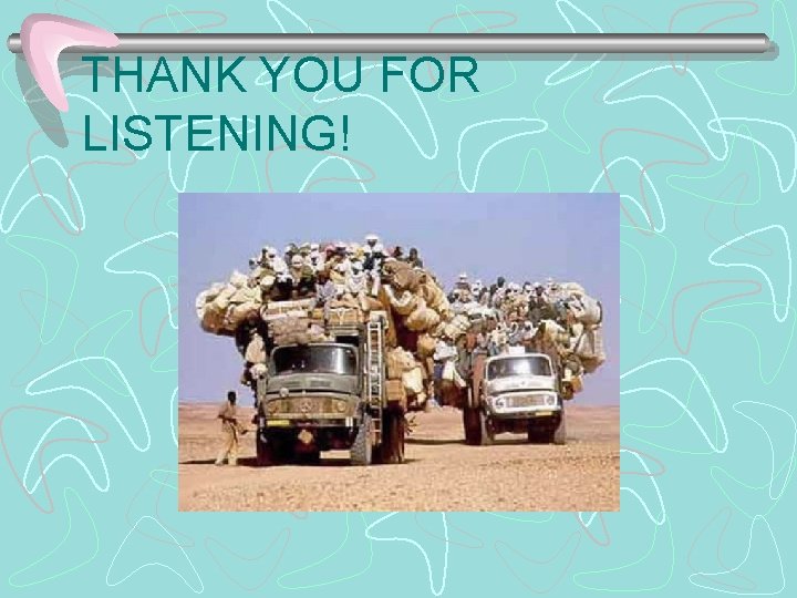 THANK YOU FOR LISTENING! 