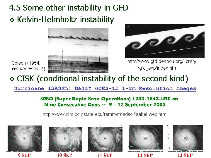 4. 5 Some other instability in GFD v Kelvin-Helmholtz instability Colson (1954; Weatherwise, 7)