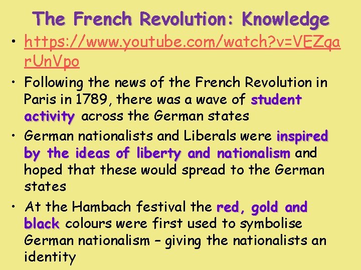 The French Revolution: Knowledge • https: //www. youtube. com/watch? v=VEZqa r. Un. Vpo •