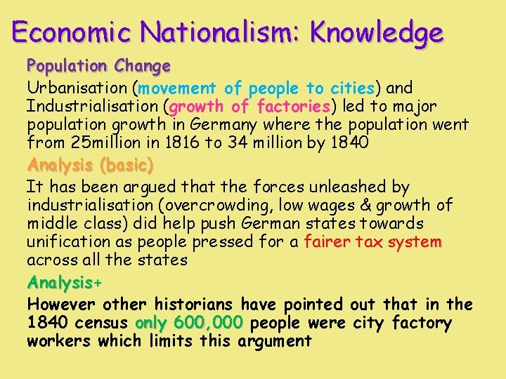 Economic Nationalism: Knowledge Population Change Urbanisation (movement of people to cities) and Industrialisation (growth