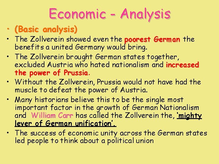 Economic - Analysis • (Basic analysis) • The Zollverein showed even the poorest German