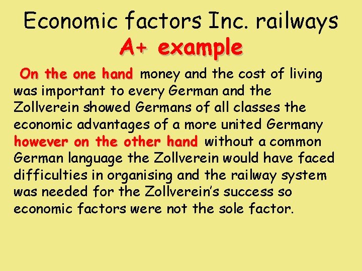 Economic factors Inc. railways A+ example On the one hand money and the cost